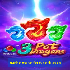 ganho certo fortune dragon